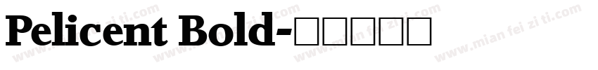 Pelicent Bold字体转换